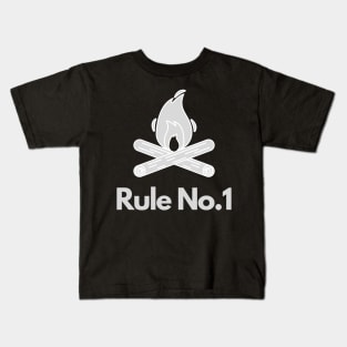 Rule No.1 - Fire, Camping, Bushcraft, Hiker Kids T-Shirt